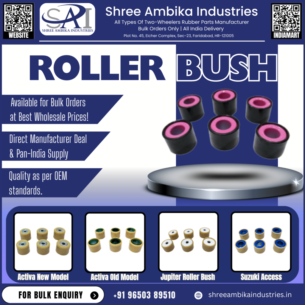 scooter roller bush manufacturer Shree Ambika Industries
