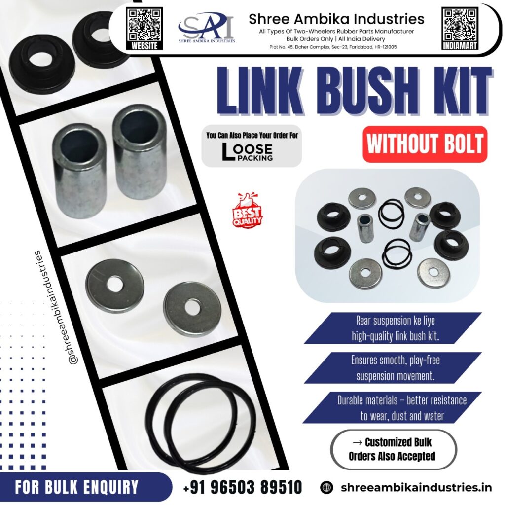 Link bush kit without bolt for two-wheelers from Shree Ambika Industries, showing rubber bushes, metal sleeves, washers and O-rings with bulk enquiry details.